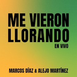 Me vieron llorando (en vivo)
