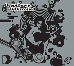 Deep Down and Discofied