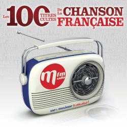 Les 100 titres cultes de la chanson française