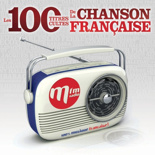 Les 100 titres cultes de la chanson française