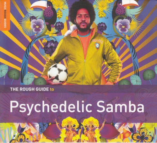 The Rough Guide to Psychedelic Samba