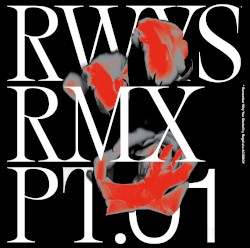 RWYS Remixes Pt.01