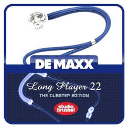 De Maxx Long Player 22: The Dubstep Edition