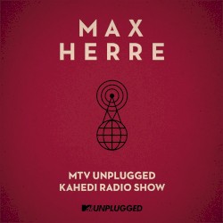 MTV Unplugged: Kahedi Radio Show