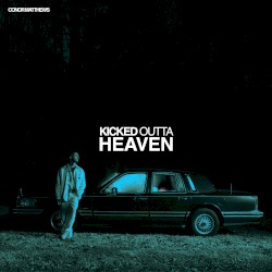 KICKED OUTTA HEAVEN