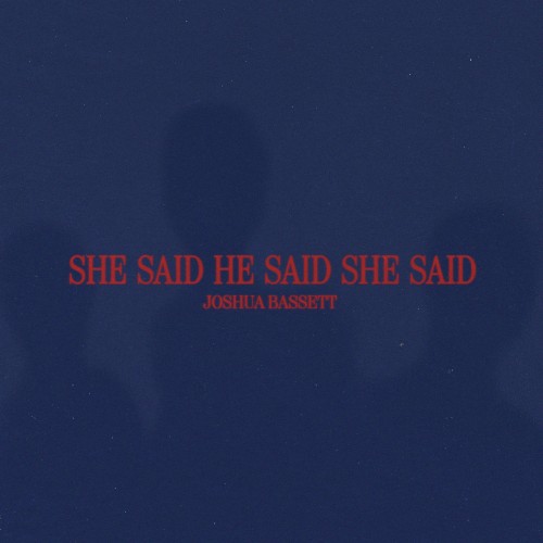 SHE SAID HE SAID SHE SAID