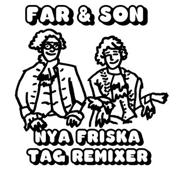 Nya friska tag remixer