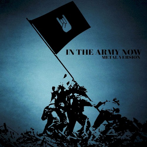 In the Army Now (Metal Version)