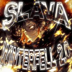 SLAVA WINTERFELL 2.0