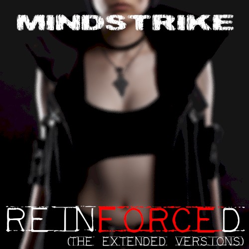 Reinforced (The Extended Versions)