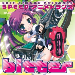 EXIT TRANCE PRESENTS SPEED アニメトランス bitter