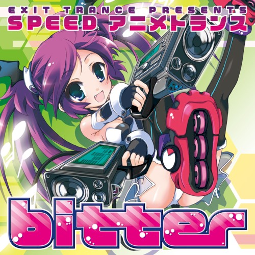 EXIT TRANCE PRESENTS SPEED アニメトランス bitter