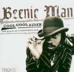 Cool Cool Rider: The Roots of a Dancehall Don