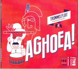 Aghoea!