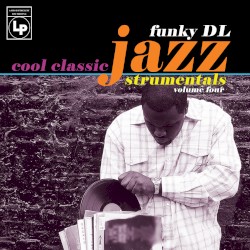 Cool Classic Jazzstrumentals Volume 4
