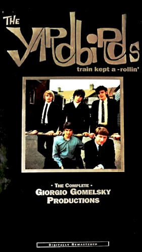 Train Kept A‐Rollin’ — The Complete Giorgio Gomelsky Productions