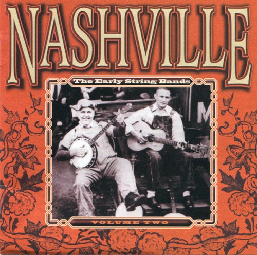 Nashville: The Early String Bands, Volume Two
