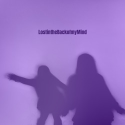 Lost In The Back Of My Mind