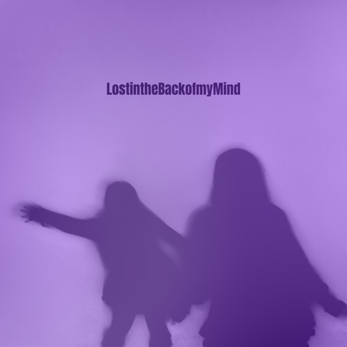 Lost In The Back Of My Mind