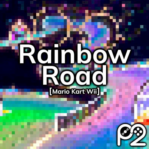 Rainbow Road (from "Mario Kart Wii")