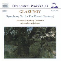 Orchestral Works, Volume 13: Symphony no. 6 / "The Forest" (Fantasy)