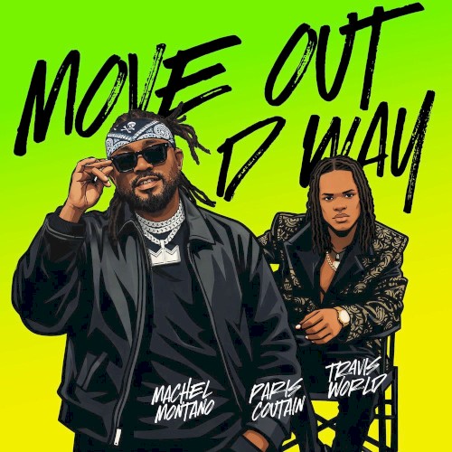 Move Out D Way