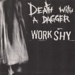 Workshy / Death With a Dagger