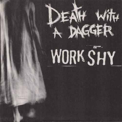Workshy / Death With a Dagger