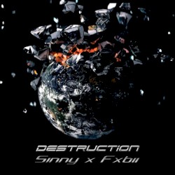 Destruction