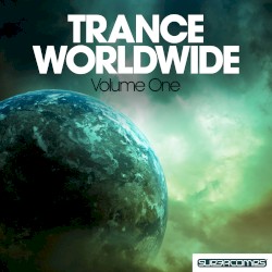 Trance Worldwide Vol. One