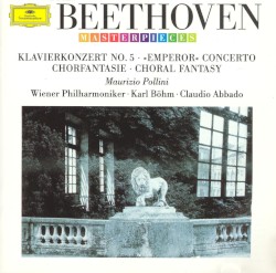Klavierkonzert No. 5 - »Emperor« Concerto / Chorfantasie - Choral Fantasy