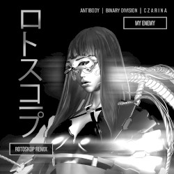 My Enemy (Rotoskop remix)