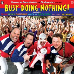 Busy Doing Nothing!