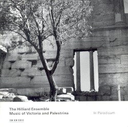 In Paradisum: Music of Victoria and Palestrina