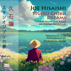 Joe Hisaishi: Studio Ghibli Dreams - Themes From The Films Of Hayao Miyazaki