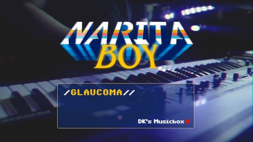 Narita Boy - Glaucoma