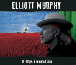 It Takes A Worried Man