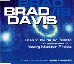 Listen to the Music, Please