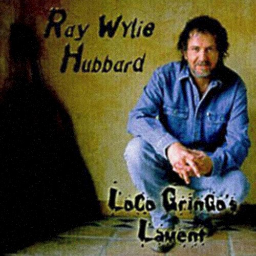 Loco Gringo’s Lament
