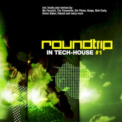 Roundtrip In Tech House