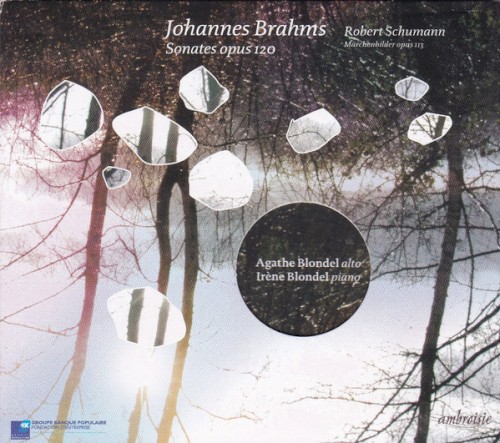 Johannes Brahms: Sonates opus 120 / Robert Schumann: Märchenbilder opus 113