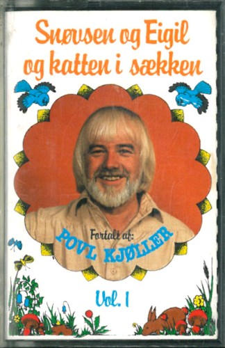 Snøvsen og Eigil og katten i sækken, Vol. 1