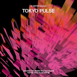 DJ Notoya Presents Tokyo Pulse