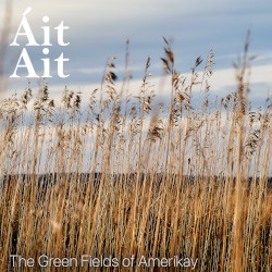 The Green Fields of Amerikay