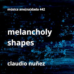 Melancholy Shapes
