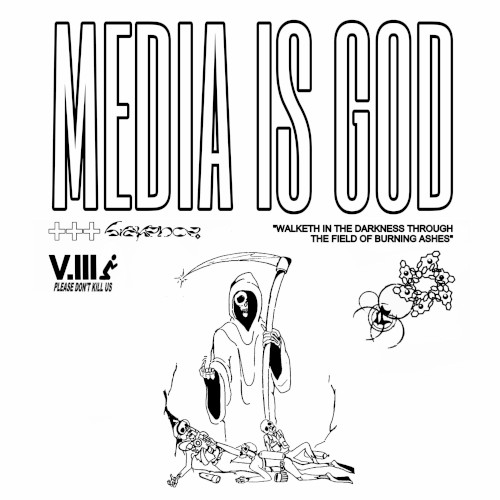 MEDIA + IS + GOD