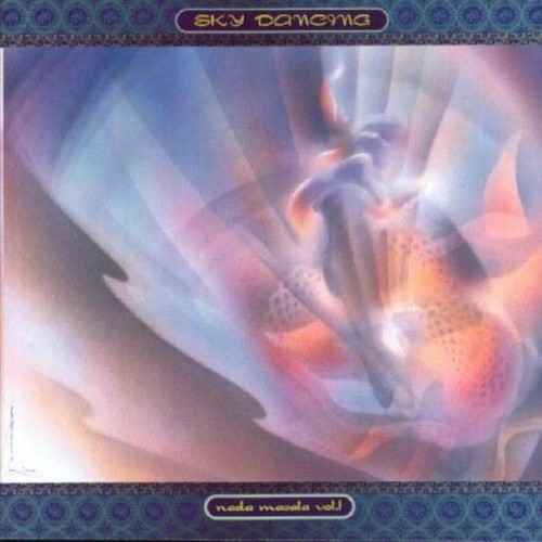 Sky Dancing: Nada Masala, Volume 1