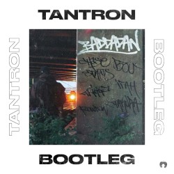Baddadan (TANTRON bootleg)