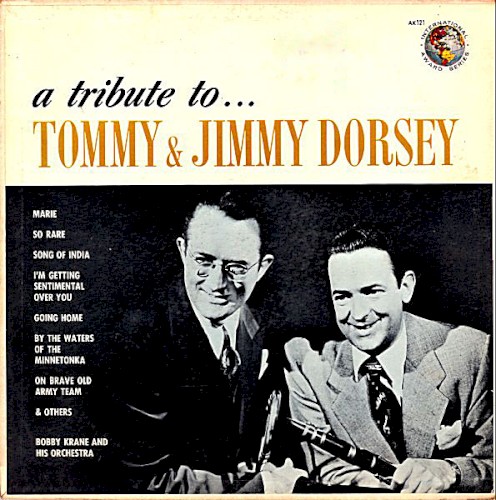 A Tribute to Tommy and Jimmy Dorsey