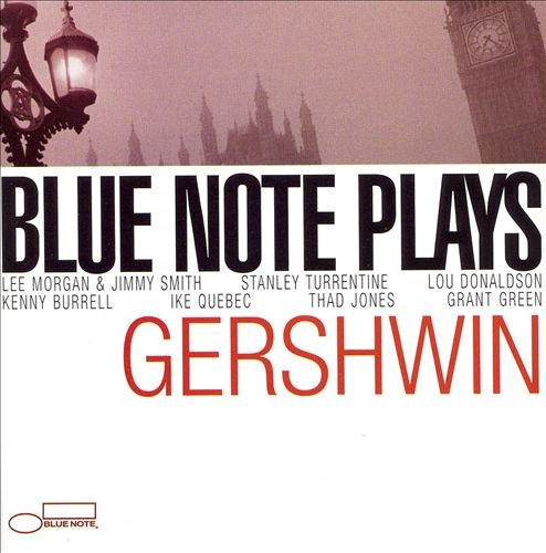 Blue Note Plays Gershwin